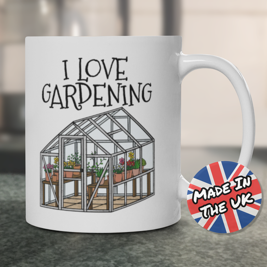 Gardener Mug - I Love Gardening - Horticulturalist Gift - Plant Lover Mug